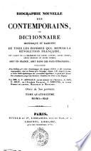 Biographie nouvelle des contemporains, ou Dictionnaire historique et raisonné de tous les hommes qui, depuis la révolution française, ont acquis de la célebrité par leurs actions, leurs écrits, leurs erreurs ou leurs crimes, soit en France, soit dans les pays étrangers ... Par mm. A.V. Arnault ... Tome premier [-vingtième]