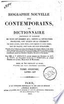 Biographie nouvelle des contemporains, ou Dictionnaire historique et raisonne de tous les hommes qui, depuis la revolution francaise, ont acquis de la celebrite par leurs actions, leurs ecrits, leurs erreurs ou leurs crimes, soit en France, soit dans les pays etrangers; Precedee d'un tableau par ordre chronologique des epoques celebres et des evenemens remarquables, tant en France qu'a l'etranger, depuis 1787 jusqu'a ce jour, ... Par mm. A. V. Arnault, ...; A. Jay; E. Jouy, ...; J. Norvins, et autres hommes de lettres, magistrats et militaires. Ornee de 240 portraits au burin, d'apres les plus celebres artistes. Tome premier (-vingtieme)