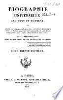 Biographie universelle, ancienne et moderne, ou histoire, par ordre alphabéthique, de la vie publique et privée de tous les hommes qui se soint fait remarquer par leurs écrits, leurs actions, leurs talents, leurs vertus ou leurs crimes