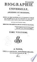 Biographie universelle ancienne et moderne ou Histoire, par ordre alphabétique, de la vie privée et publique de tous les hommes qui se sont distingués par leurs écrits, leurs actions, leurs talents, leurs vertus ou leurs crimes