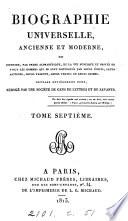 Biographie universelle, ancienne et moderne, ou Histoire, par ordre alphabétique, de la vie publique et privée de tous les hommes qui se sont fait remarquer par leurs écrits, leurs actions, leurs talents, leurs vertus ou leurs crimes: Ca-Ch