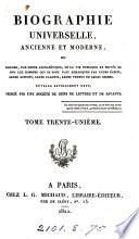 Biographie universelle, ancienne et moderne, ou Histoire, par ordre alphabétique, de la vie publique et privée de tous les hommes qui se sont fait remarquer par leurs écrits, leurs actions, leurs talents, leurs vertus ou leurs crimes: Ne-Ol