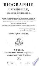 Biographie universelle, ancienne et moderne, ou Histoire, par ordre alphabétique, de la vie publique et privée de tous les hommes qui se sont fait remarquer par leurs écrits, leurs actions, leurs talents, leurs vertus ou leurs crimes: Be-Bo