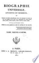 Biographie universelle ancienne et moderne ou Histoire, par ordre alphabétique, de la vie publique et privée de tous les hommes qui se sont fait remarquer par leurs écrits, leurs actions, leurs talents, leurs vertus ou leurs crimes: NE-OL