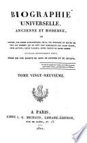 Biographie universelle ancienne et moderne ou Histoire, par ordre alphabétique, de la vie publique et privée de tous les hommes qui se sont fait remarquer par leurs écrits, leurs actions, leurs talents, leurs vertus ou leurs crimes: MID-MONTL