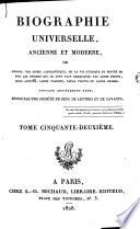 Biographie universelle, ancienne et moderne, ou Histoire, par ordre alphabétique, de la vie publique et privée de tous les hommes qui se sont fait remarquer par leurs écrits, leurs actions, leurs talents, leurs vertus ou leurs crimes: Za-Zy