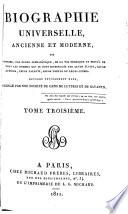 Biographie universelle ancienne et moderne ou Histoire, par ordre alphabétique, de la vie publique et privée de tous les hommes qui se sont fait remarquer par leurs écrits, leurs actions, leurs talents, leurs vertus ou leurs crimes: AU-BE