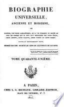Biographie universelle, ancienne et moderne; ou, Histoire, par ordre alphabétique