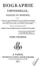 Biographie universelle, ancienne et moderne; ou, Histoire, par ordre alphabétique