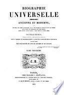 Biographie universelle, ancienne et moderne, ouvrage rédigé par une société de gens de lettres. Michaud, [and E. Desplaces].