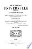 Biographie universelle, ancienne et moderne, ouvrage rédigé par une société de gens de lettres. Michaud, [and E. Desplaces].