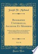 Biographie Universelle, Ancienne Et Moderne, Vol. 70