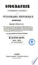 Biographie universelle classique, ou dictionnaire historique portatif. Ouvrage entièrement neuf, contenant, par ordre alphabétique, des articles sur l'histoire générale des peuples, sur les ordres religieux, les sectes religieuses, les batailles mémorables,... [etc.]: Trosième partie, S-Z (p. 2493-3493)