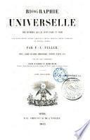Biographie universelle des hommes qui se sont fait un nom par leur génie, leurs talents, leurs vertus...