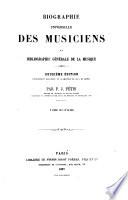 Biographie universelle des musiciens et bibliographie générale de la musique