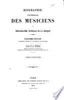 Biographie universelle des musiciens et bibliographie générale de la musique