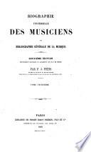 Biographie universelle des musiciens et bibliographie generale de la musique