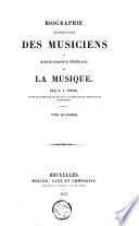 Biographie universelle des musiciens et bibliographie générale de la musique