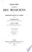 Biographie universelle des musiciens et bibliographie générale de la musique