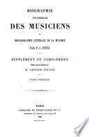 Biographie universelle des musiciens et bibliographie générale de la musique