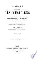 Biographie universelle des musiciens et bibliographie générale de la musique