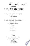 Biographie universelle des musiciens. Supplément et complément