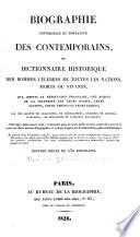 Biographie universelle et portative des contemporains, ou, Dictionnaire historique des hommes célèbres de toutes les nations, morts ou vivants, qui, depuis la Révolution française, ont acquis de la célébrité ...