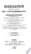 Biographie universelle et portative des contemporains, ou dictionnaire historique des hommes vivants et des hommes morts depuis 1788 jusqu'à nos jours ... Publié sous la direction de MM. Rabbe, Vieilh de Boisjolin et Sainte-Preuve. (Supplément.).