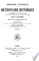 Biographie universelle, ou, dictionnaire historique des hommes qui se sont fait un nom par leur génie, leurs talents, leurs vertus, leurs erreurs ou leurs crimes