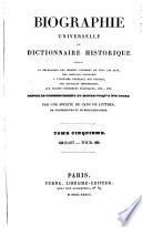 Biographie universelle ou Dictionnaire historique, par une société de gens de lettres [&c.].