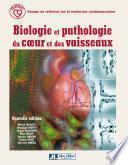 Biologie et pathologie du coeur et des vaisseaux