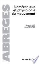 Biomécanique et physiologie du mouvement