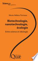 Biotechnologie, nanotechnologie, écologie