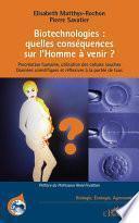Biotechnologies, quelles conséquences sur l'Homme à venir?