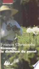Birmanie, la dictature du pavot