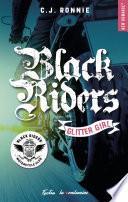Black Riders - tome 1 Glitter girl