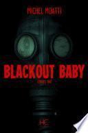 Blackout baby