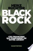 BlackRock - Ces financiers qui s'emparent de notre argent