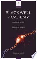 Blackwell Academy - Apprivoisée