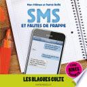 Blagues cultes, SMS et fautes de frappe