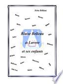 Blaise Belleau dit Larose et ses enfants