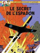 Blake & Mortimer - Tome 1 - Le secret de l'Espadon