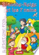 Blanche-Neige et les 7 nains