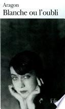 Blanche ou l'oubli