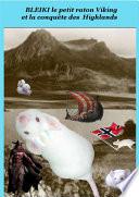 Bleiki le petit raton Viking et la conquête des Highlands