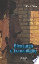 Blessures d'humanitaire
