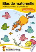 Bloc de maternelle - Points communs et différences À partir de 4 ans