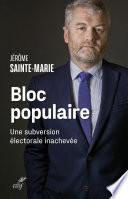 Bloc populaire - Une subversion électorale inachevé