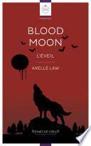 Blood Moon - L'Eveil