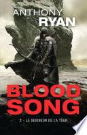 Blood Song, T2 : Le Seigneur de la Tour